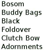 Bosom Buddy Bags Black Foldover Clutch Bow Adornments