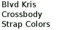 Blvd Kris Crossbody Strap Colors