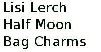 Lisi Lerch Half Moon Bag Charms 