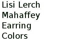 Lisi Lerch Mahaffey Earring Colors