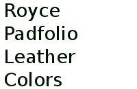 Royce Padfolio Leather Colors