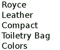 Royce Leather Compact Toiletry Bag Colors