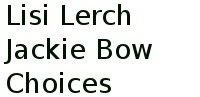 Lisi Lerch Jackie Bow Choices