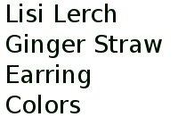 Lisi Lerch Ginger Straw Earring Colors