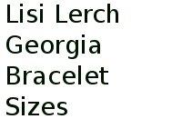 Lisi Lerch Georgia Bracelet Sizes