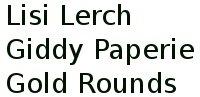 Lisi Lerch Giddy Paperie Gold Rounds