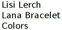 Lisi Lerch Lana Bracelet Colors