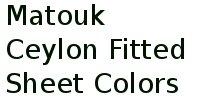 Matouk Ceylon Fitted Sheet Colors