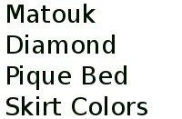 Matouk Diamond Pique Bed Skirt Colors