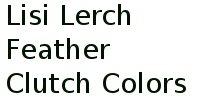 Lisi Lerch Feather Clutch Colors