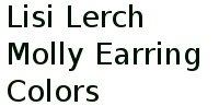 Lisi Lerch Molly Earring Colors