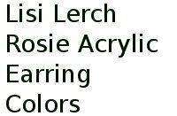 Lisi Lerch Rosie Acrylic Earring Colors