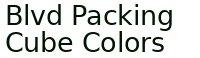 Blvd Packing Cube Colors