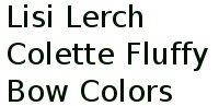 Lisi Lerch Colette Fluffy Bow Colors