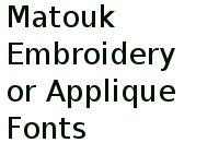 Matouk Embroidery Or Applique Fonts