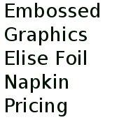 Embossed Graphics Napkin Price