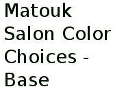 Matouk Salon Color Choices - Base