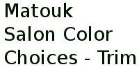 Matouk Salon Color Choices - Trim