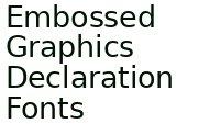 Embossed Graphics Declaration Fonts