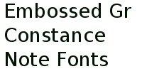 Embossed Gr Constance Note Fonts