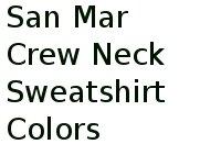 San Mar Crew Neck Sweatshirt Colors