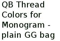 Qb Thread Colors For Monogram - Plain Gg Bag