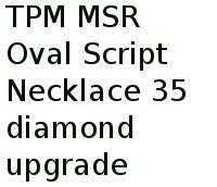 Tpm Msr Oval Script Necklace 35 Diamond Upgrade