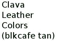 Clava Leather Colors (blk,cafe, Tan)