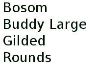 Bosom Buddy Large Gilded Rounds