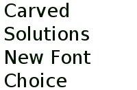 Carved Solutions New Font Choice