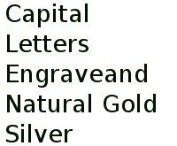 Capital Letters Engrave: Natural, Gold, Silver