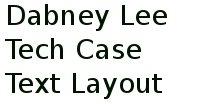 Dabney Lee Tech Case Text Layout