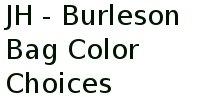 Jh - Burleson Bag Color Choices 