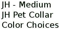 Jh - Medium Jh Pet Collar Color Choices 