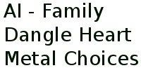 Ai - Family Dangle Heart Metal Choices 