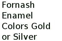 Fornash Enamel Colors Gold Or Silver