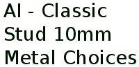 Ai - Classic Stud 10mm Metal Choices 