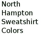 North Hampton Sweatshirt Colors