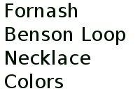 Fornash Benson Loop Necklace Colors