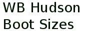 Wb Hudson Boot Sizes