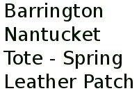 Barrington Nantucket Tote - Spring Leather Patch